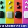 How to Choose the Best True Wireless Earbuds (TWS) 2025